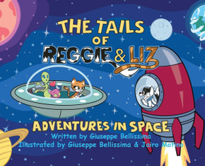 The Tails of Reggie & Liz Adventures in Space