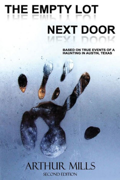 The Empty Lot Next Door: More Than a Ghost Story