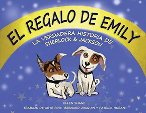 El Regalo de Emily : La Verdadera Historia de Sherlock & Jackson - 9781950936571