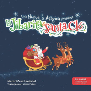La Jibarita y Santa Cl?: Una Nueva & M?gica Aventura
