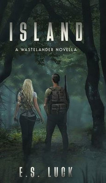 Island: A Wastelander Novella