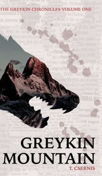Greykin Mountain: Greykin Chronicles Volume One