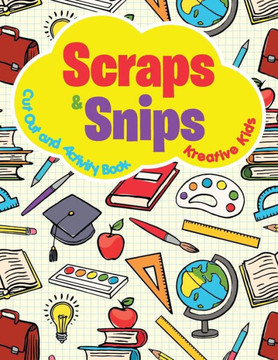 Scraps & Snips Cut Out And Activity Book