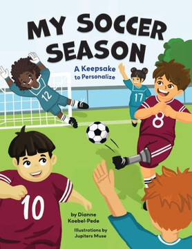 My Soccer Season: A Keepsake to Personalize - Large Print