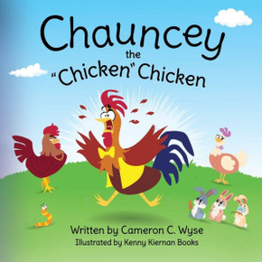 Chauncey the ""Chicken"" Chicken