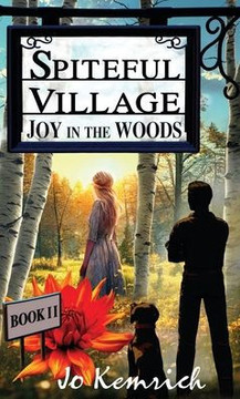 Spiteful Village: Joy in the Woods