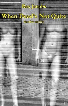 When Dead's Not Quite