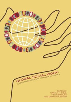 Global Social Work: Crossing Borders, Blurring Boundaries