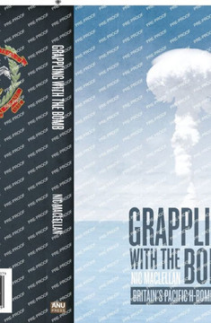 Grappling with the Bomb: Britain's Pacific H-bomb tests