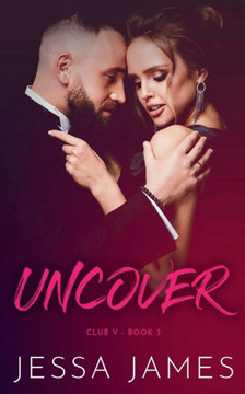 Uncover : (Club V: Book 3)