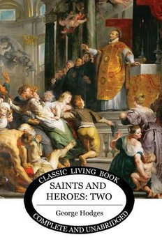 Saints and Heroes Vol 2 Saints and Heroes Vol 2