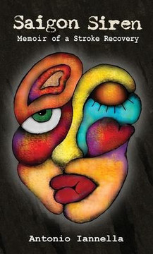 Saigon Siren: Memoir of a Stroke Recovery