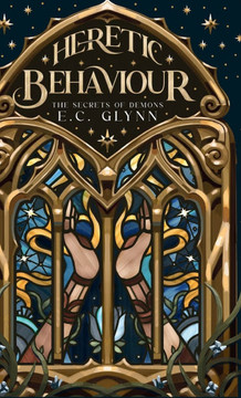Heretic Behaviour: The Secrets of Demons
