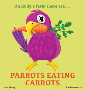 Parrots Eating Carrots: On Rudy's Farm