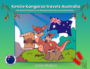 Kenzie Kangaroo travels Australia: Join Kenzie and Joey on an educational adventure around Australia.