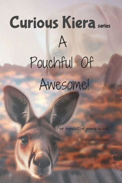 Curious Kiera: A Pouchful Of Awesome!