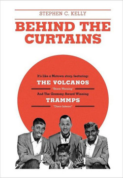 Behind The Curtains: with ""The VOLCANOS"" ""Storm Warning"" And The Grammy Award Winning ""TRAMMPS"" ""Disco Inferno""