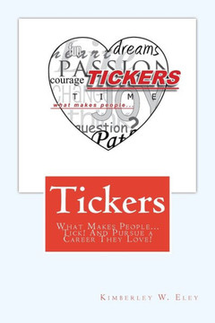Tickers: What Makes People?Tick! And Pursue A Career They Love!