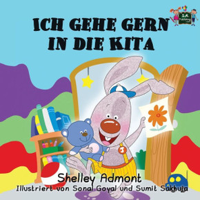 Ich gehe gern in die Kita: I Love to Go to Daycare (German Edition)