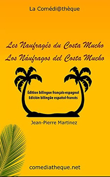 Les Naufragã©S Du Costa Mucho: Ã?Dition Bilingue Franã§Ais-Espagnol (French Edition)