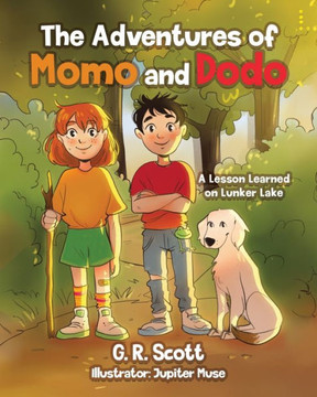 The Adventures of Momo and Dodo: A Lesson Learned on Lunker Lake The Adventures of Momo and Dodo: A Lesson Learned on Lunker Lake