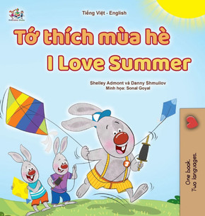 I Love Summer (Vietnamese English Bilingual Children's Book)