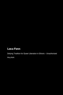 Lexa Fenn: Defying Tradition for Queer Liberation in Ethoris - Unauthorized Lexa Fenn: Defying Tradition for Queer Liberation in Ethoris - Unauthorized