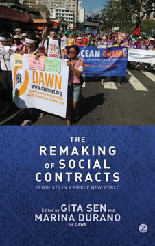 The Remaking of Social Contracts: Global Feminists in the Twenty-First Century