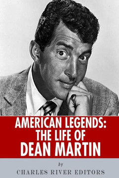 American Legends: The Life of Dean Martin