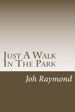Just A Walk In The Park