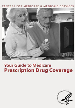 Your Guide to Medicare Prescription Drug Coverage