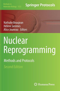 Nuclear Reprogramming: Methods and Protocols