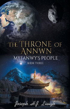 The Throne Of Annwn: Myfanwy'S People Book Three