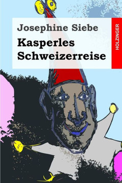 Kasperles Schweizerreise