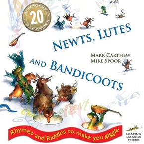 Newts, Lutes And Bandicoots: Rhymes And Riddles To Make You Giggle