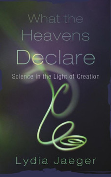 What the Heavens Declare