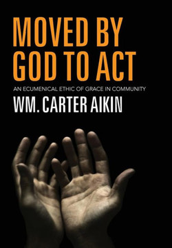 Moved by God to Act Moved by God to Act