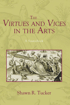 The Virtues and Vices in the Arts