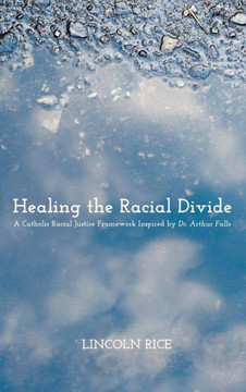 Healing the Racial Divide Healing the Racial Divide