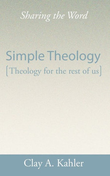 Simple Theology: Theology for the Rest of Us