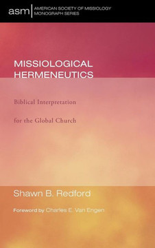 Missiological Hermeneutics Missiological Hermeneutics