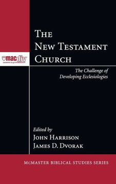 The New Testament Church The New Testament Church