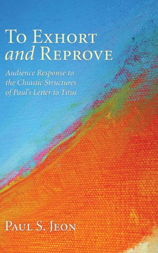 To Exhort and Reprove