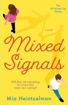 Mixed Signals (All Mixed Up) Mixed Signals (All Mixed Up)