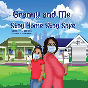 The Adventures Of Granny And Me Stay Home Stay Safe