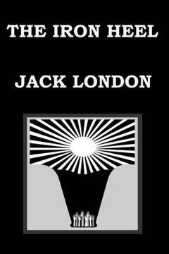 THE IRON HEEL By JACK LONDON