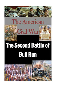 The Second Battle of Bull Run
