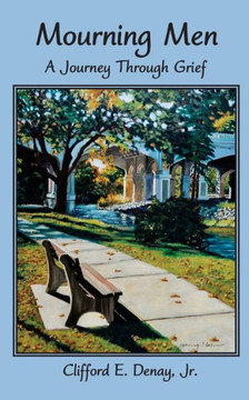 Mourning Men: A Journey Through Grief