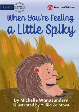 When You'Re Feeling A Little Spiky