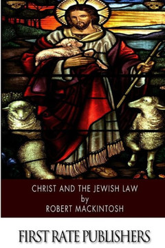 Christ and the Jewish Law